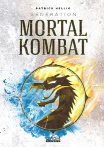 Couverture d’ouvrage : Génération Mortal Kombat