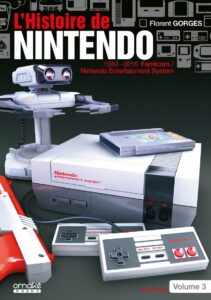 Couverture d’ouvrage : L’histoire de Nintendo (volume 3) : 1983-2016