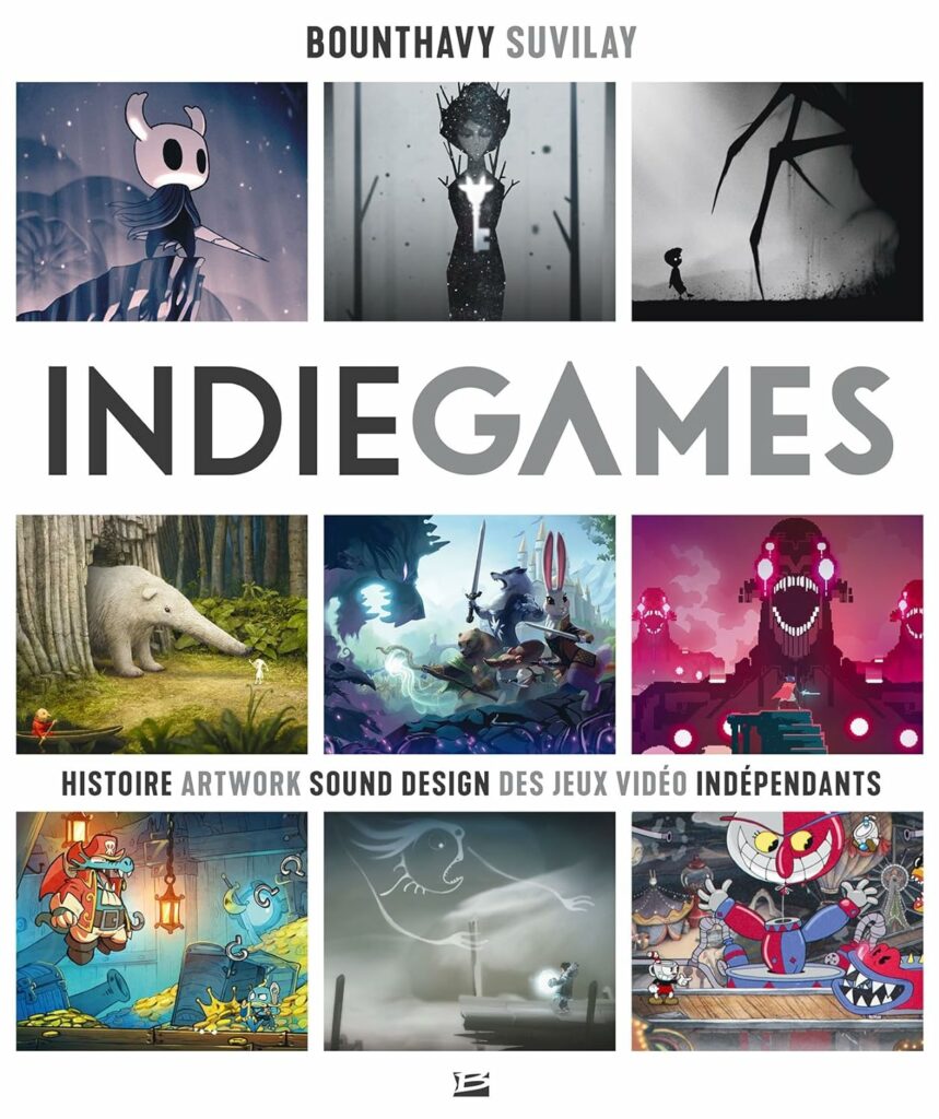 Couverture d’ouvrage : Indie Games: Histoire, artwork, sound design des jeux vidéo indépendants