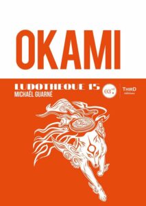 Couverture d’ouvrage : La ludothèque n°15 : Okami