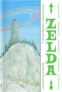 Couverture d’ouvrage : Zelda : Le jardin et le monde