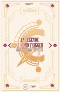 Couverture d’ouvrage : La Légende Chrono Trigger
