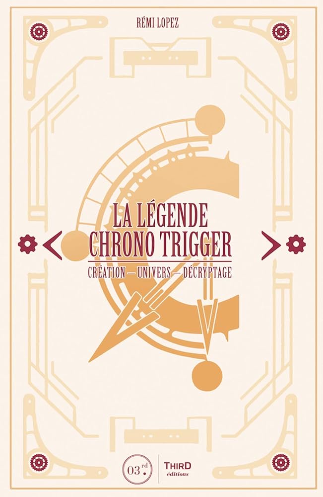 Couverture d’ouvrage : La Légende Chrono Trigger