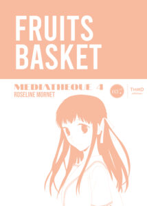 Couverture d’ouvrage : Médiathèque n°4 : Fruits Basket