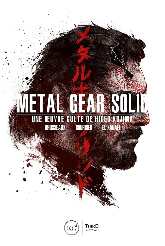 Couverture d’ouvrage : Metal Gear Solid. Une oeuvre culte de Hideo Kojima